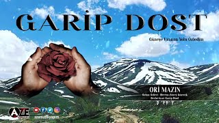 Garip Dost  Ori Mazın [upl. by Khai]