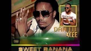 Sweet Banana  Dan Lu ft Kcee [upl. by Lyret]