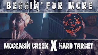 Moccasin Creek X Hard Target  Beggin For More Official Music Video [upl. by Ahseia]