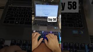 Day 58 of typing above 100 wpm speed [upl. by Inna26]