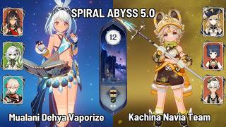 C0 Mualani Dehya Burgeon Vaporize  C2 Kachina Navia Team  New Spiral Abyss 50  Genshin Impact [upl. by Terri179]