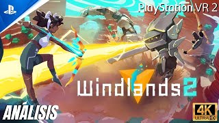 WINDLANDS 2 PSVR2 ANALISIS [upl. by Assenna]