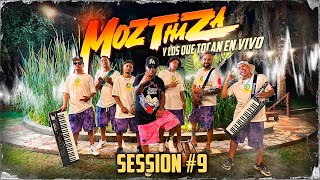 Mozthaza  Session EN VIVO 9  Video Clip badboy bienloco [upl. by Elgar]