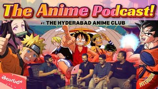 Telugu Anime Podcast FtHydAnimeClub  Anime in India Childhood shows Fan TheoriesThePittagoda [upl. by Fancy670]