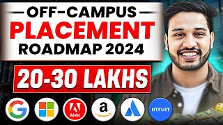 OffCampus Placement Roadmap 2024  2030 Lakhs Job  Kushal Vijay  How to learn DSA [upl. by Netsoj927]