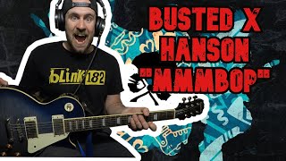 BUSTED x Hanson quotMMMBop 20quot GUITAR COVER [upl. by Guenevere92]