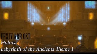 FFXIV OST Crystal Tower  Labyrinth of the Ancients Theme  Hubris [upl. by Yseulte]