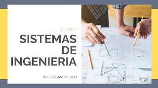 SISTEMAS DE INGENIERIA CLASE 4 VIRTUAL [upl. by Arahc]