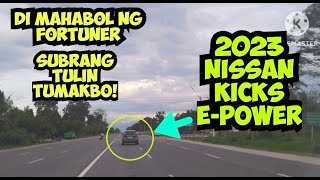 NISSAN KICKS EPOWERANG BILIS DI MAHABOL NG FORTUNER [upl. by Hertzfeld]