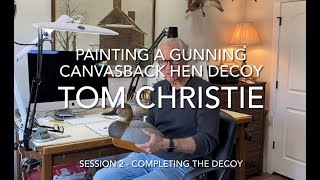 Painting a Hen Canvasback Gunning Decoy  Session 2  Completing the Decoy [upl. by Alo215]