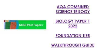 AQA Combined Science Trilogy 2022 Biology Paper 1F Walkthrough [upl. by Archy786]