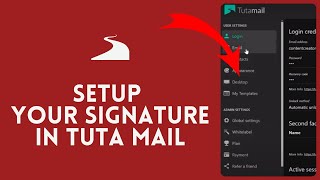 How to Set Up Your Signature in Tutanota 2024 [upl. by Irahk]