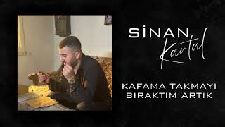 Sinan Kartal  Kafama Takmayı Bıraktım ArtıkTrend Music [upl. by Anert]