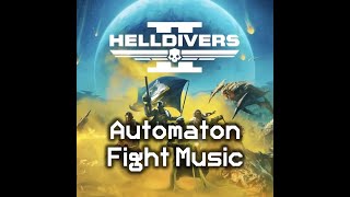 Automaton Fight Music  Automaton Combat Theme  Helldivers 2 OST [upl. by Anirahc359]