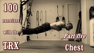 100 Exercises with the TRX  The Complete Guide  Part 5  Chest [upl. by Ardaed]