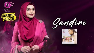 Karaoke MV  Siti Nurhaliza  Sendiri Official Video Karaoke  Karaoke Version [upl. by Rosene331]