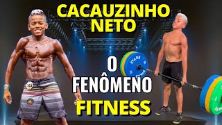 Cacauzinho Neto o Fenômeno Fitness do Brasil [upl. by Oliver]