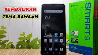 Cara Mengembalikan Tema Bawaan Di HP Infinix Smart 9 [upl. by Lamrert]