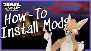 So You Wanna Install Mods  Derail Valley Simulator [upl. by Uot237]