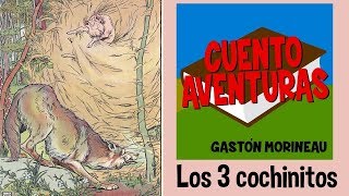 LOS TRES COCHINITOS Y EL LOBO FEROZ  AUDIOCUENTOS PARA NIÑOS [upl. by Agni]