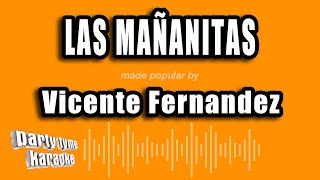 Vicente Fernandez  Las Mañanitas Versión Karaoke [upl. by Chil]