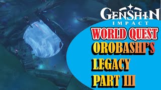 Orobashis Legacy Part 3  Genshin Impact [upl. by Nilkcaj269]