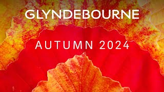 Autumn 2024 at Glyndebourne [upl. by Atnuahsal]