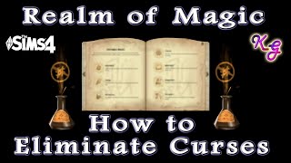 Realm of Magic How to Eliminate Curses in the Sims 4 [upl. by Ariadne]