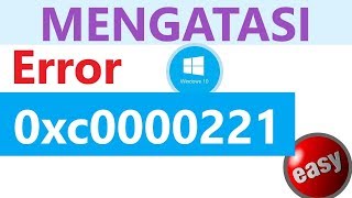 ✔ Cara Mengatasi Error 0xc0000221 di Windows 10 [upl. by Annotahs]