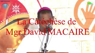 Mgr Macaire Catéchèse du 24 Mai 2017 Hommes et Femmes N°12 Cantique des Cantiques D amour et sacré [upl. by Ellsworth837]