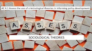 AC 41 Assess the use of Sociological theories in informing policy development Updated 2022 [upl. by Poirer]