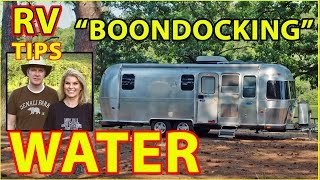 RV quotBoondockingquot amp WATER  How to Stretch It Out [upl. by Aaberg679]