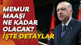 MEMUR MAAÅI NE KADAR OLACAK CUMHURBAÅKANI AÃ‡IKLADI 2023 MEMUR MAAÅ ZAMMI BELLÄ° OLDU [upl. by Sadirah]