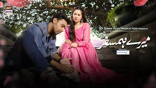 Mere HumSafar OST  Male Version  Hania Aamir  Farhan Saeed  ARY Digital [upl. by Ainerol]