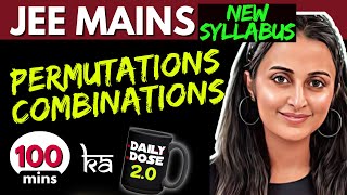 JEE MAINS 2025 𝒏𝒆𝒘 𝒔𝒚𝒍𝒍𝒂𝒃𝒖𝒔  PERMUTATIONS amp COMBINATIONS ONE SHOT  FULL THEORY  PYQ’s  Tricks [upl. by Ja]