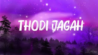 Arijit Singh  Thodi Jagah Lyrics [upl. by Fauch]