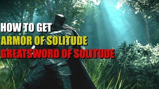 How to get Greatsword of Solitude amp Armor of Solitude Elden Ring [upl. by Nichani]