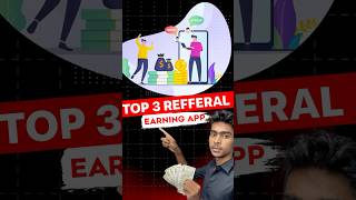 Top 3 Referral Earnning Apps [upl. by Latouche]