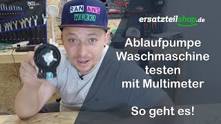 Ablaufpumpe Waschmaschine testen mit Multimeter  so geht es [upl. by Alaikim718]