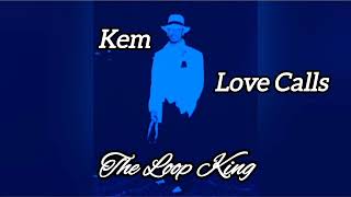 Kem  Love Calls [upl. by Barbour]