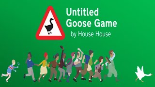 UNTITLED GOOSE GAME  FULL GAMEPLAY LEGENDA BR  PLAYTHROUGH NO COMMENTARY  SAG PS4 [upl. by Derk]