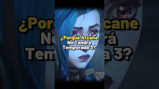 Arcane NO Tendrá Temporada 3 [upl. by Questa]