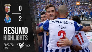 Highlights  Resumo SC Braga 02 FC Porto Taça de Portugal 2223 [upl. by Spencer972]