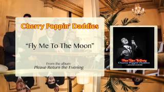 Cherry Poppin Daddies  Fly Me to The Moon Audio Only [upl. by Ahsital]