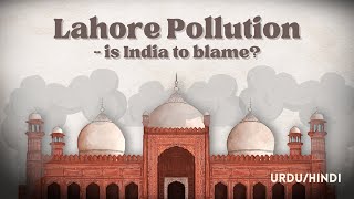 Does INDIA actually cause Smog in LAHORE UrduHindi [upl. by Norrehs]