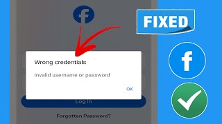 How to Fix Facebook Wrong Credentials Invalid username or password  Facebook Wrong Credentials 2024 [upl. by Donalt902]