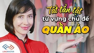 Langmaster  Từ vựng tiếng Anh giao tiếp chủ đề QUẦN ÁO Học tiếng Anh giao tiếp cơ bản 2 [upl. by Aniratac]