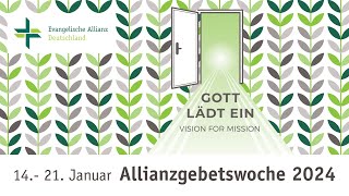 5 Gebetstag der Allianzgebetswoche 2024 quotGottes Mission gemeinsam erfüllenquot [upl. by Yekcim204]