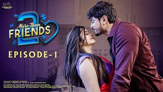 More Than Friends  Season 2  Episode  1  Sheetal Gauthaman  Vamsi Kotu  Infinitum Media [upl. by Trixy]