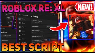 RE XL Script GUI  Hack Auto Farm Max Level Inf Coins And More PASTEBIN 2024 [upl. by Naul]